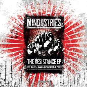 The Resistance EP - Mindustries