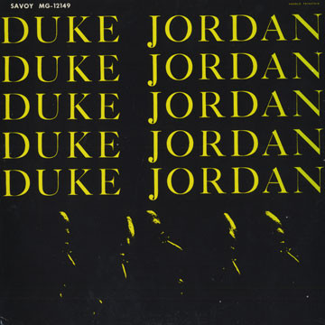 Duke Jordan – Trio & Quintet (Vinyl) - Discogs