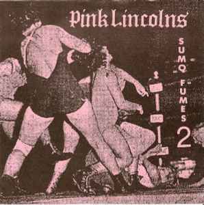 Pink Lincolns - Sumo Fumes 2 album cover