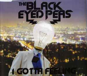 The Black Eyed Peas – I Gotta Feeling (2009, CD) - Discogs
