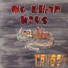 Grubby – No Cheap Ways (1995, Vinyl) - Discogs