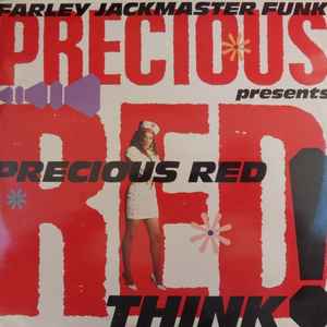 Farley Jackmaster Funk* Presents Precious Red - Think!