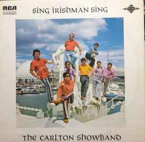 The Carlton Showband - Sing Irishman Sing album cover