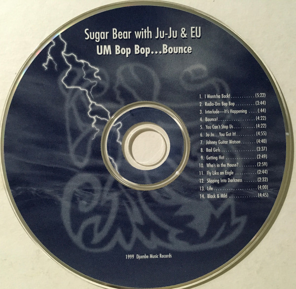 descargar álbum Sugar Bear W JuJu & EU - Bounce The Album