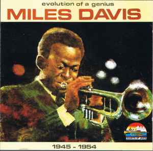 Miles Davis - Evolution Of A Genius (1945-1954) album cover