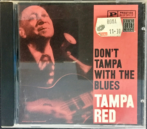 Tampa Red – Don't Tampa With The Blues (1960, Vinyl) - Discogs