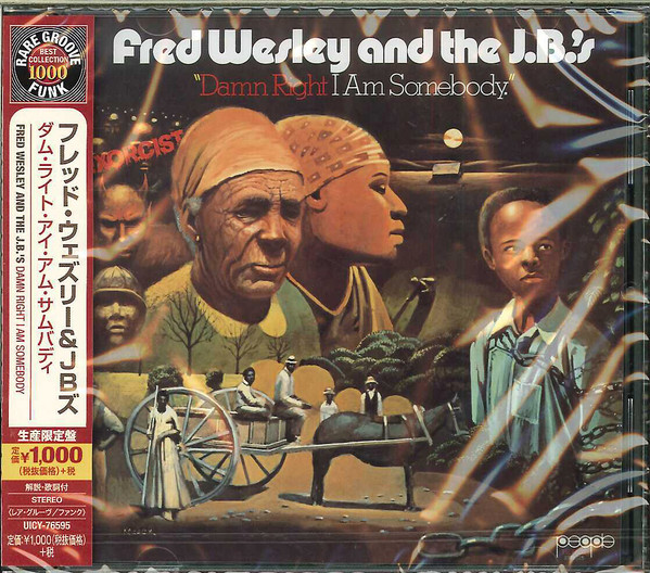 Fred Wesley And The J.B.'s - Damn Right I Am Somebody ...