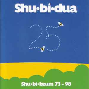 Shu-Bi-Dua - Shu•bi•læum 73-98