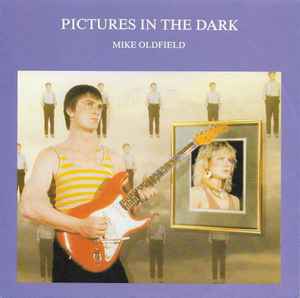 Pictures In The Dark - Mike Oldfield