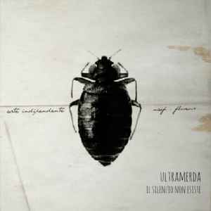 Ultramerda - Il Silenzio Non Esiste album cover