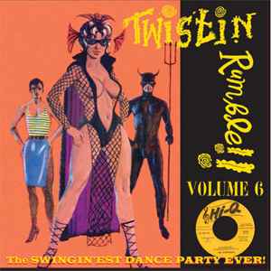 Twistin Rumble Volume 6 - Various