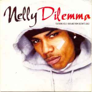 Dilemma - Nelly Featuring Kelly Rowland