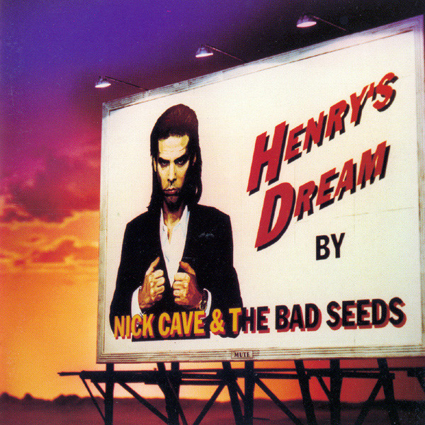 Nick Cave & The Bad Seeds - Henry's Dream | Releases | Discogs