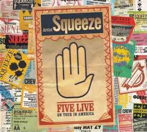 Squeeze (2) - Five Live: On Tour In America