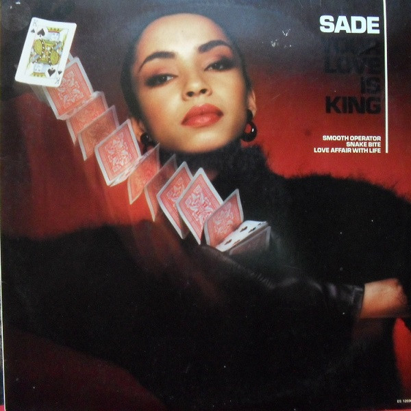 45cat - Sade - Your Love Is King / Love Affair With Life - Epic - UK - A  4137