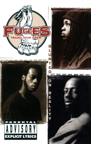 Fugees (Tranzlator Crew) - Blunted On Reality | Releases | Discogs