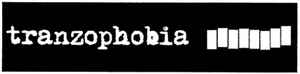 Tranzophobia on Discogs