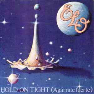 Hold On Tight  = Agárrate Fuerte - ELO