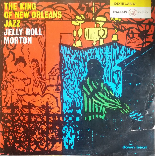 Jelly Roll Morton – The King Of New Orleans Jazz (Vinyl) - Discogs