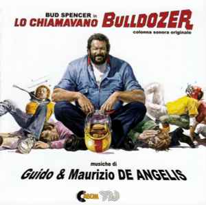 Lo Chiamavano Bulldozer - Guido & Maurizio De Angelis