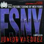 Junior Vasquez – The Future Sound Of New York (1995, CD 