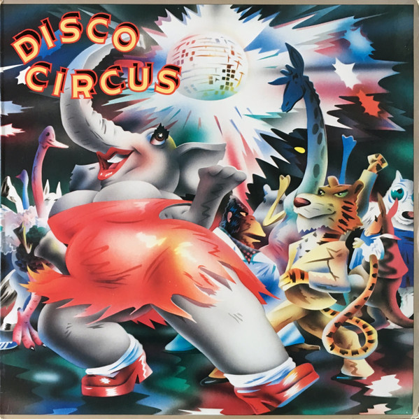 Disco Circus – Disco Circus (1978, Vinyl) - Discogs