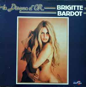 Brigitte Bardot - Le Disque D'or album cover