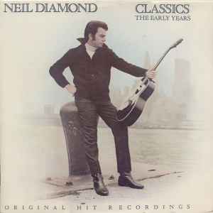 Neil Diamond - Classics The Early Years, Releases