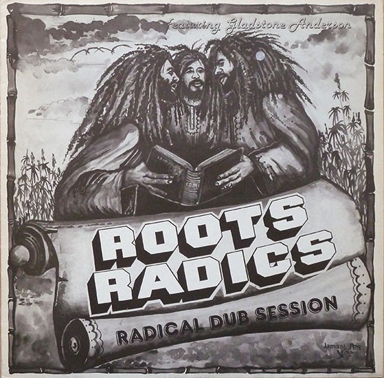 Roots Radics Featuring Gladstone Anderson – Radical Dub Session