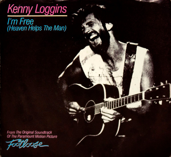 Kenny Loggins I M Free Heaven Helps The Man Releases Discogs
