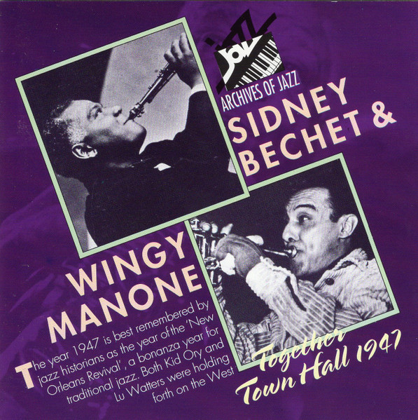 Sidney Bechet & Wingy Manone – Together, Town Hall 1947 (CD) - Discogs