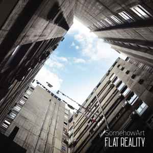 SomehowArt - Flat Reality album cover