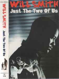 Will Smith - Just The Two Of Us 