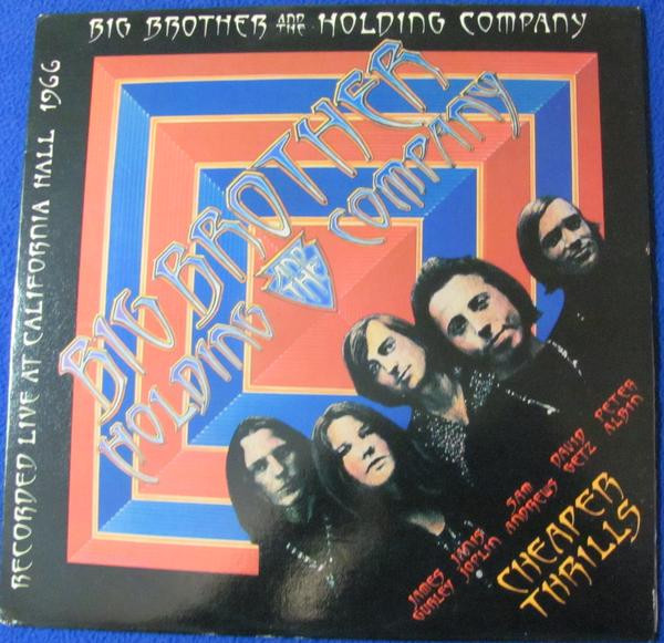 Big Brother & The Holding Company – Cheaper Thrills (1984, Vinyl