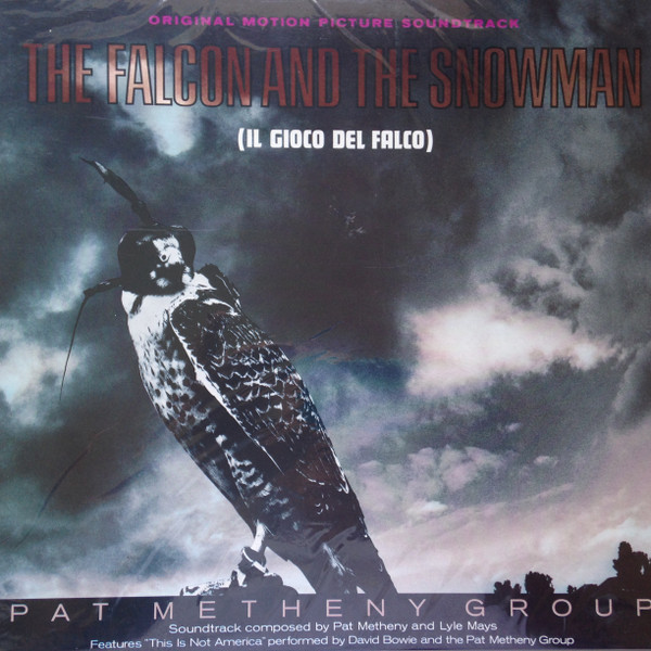 Pat Metheny Group – The Falcon And The Snowman (Original 