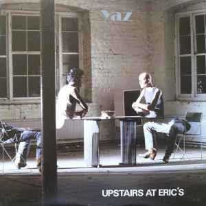 Yazoo - Upstairs At Eric's album cover