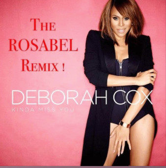 lataa albumi Deborah Cox - Kinda Miss You The Rosabel Remix