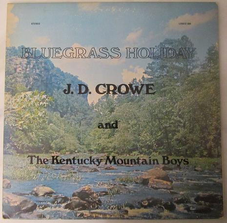 J.D. Crowe And The Kentucky Mountain Boys – Bluegrass Holiday