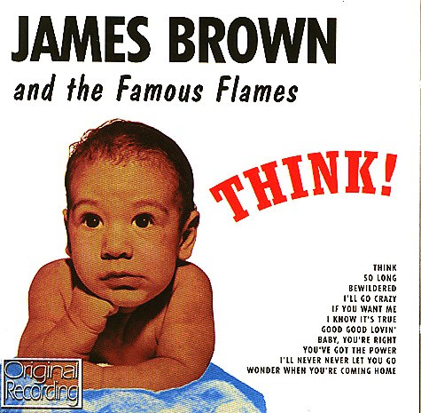 James Brown And The Famous Flames - Think! | Releases | Discogs