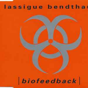 Lassigue Bendthaus - Biofeedback