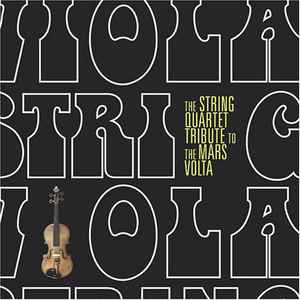 The Vitamin String Quartet - The String Quartet Tribute To The Mars Volta album cover