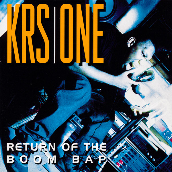 KRS-One - Return Of The Boom Bap | Releases | Discogs