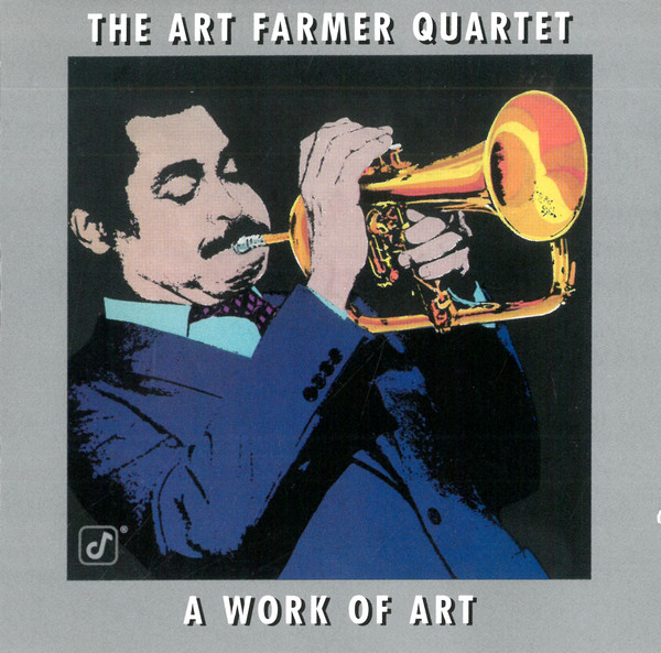 The Art Farmer Quartet – A Work Of Art (CD) - Discogs