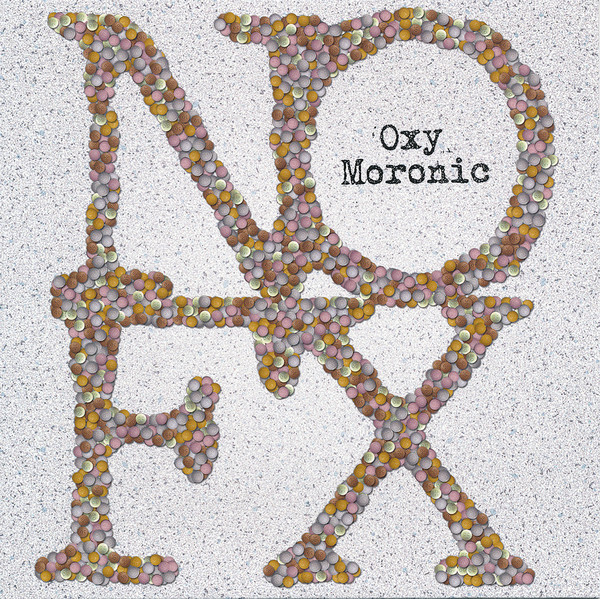 NOFX – Oxy Moronic (2016, White Oxy, Vinyl) - Discogs