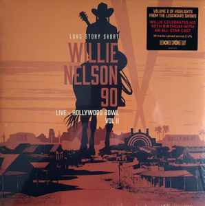 Various - (Long Story Short) Willie Nelson 90 (Live At The Hollywood Bowl Vol. II) album cover