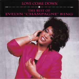 Evelyn King - Love Come Down: The Best Of Evelyn "Champagne" King album cover