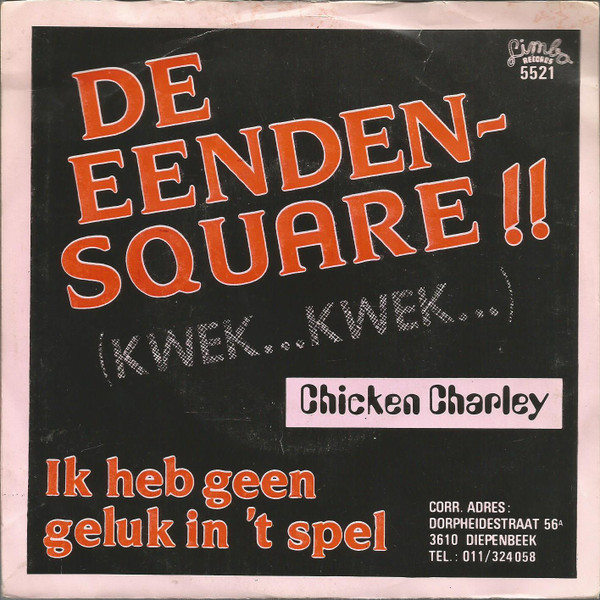 De Eenden-square (Kwek... Kwek) / 'K Heb Geen Geluk In 't Spel