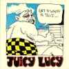 Juicy Lucy - Get A Whiff A This