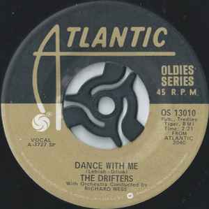 The Drifters - Dance With Me / True Love, True Love: 7