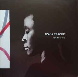 Rokia Traoré - Tchamantché album cover